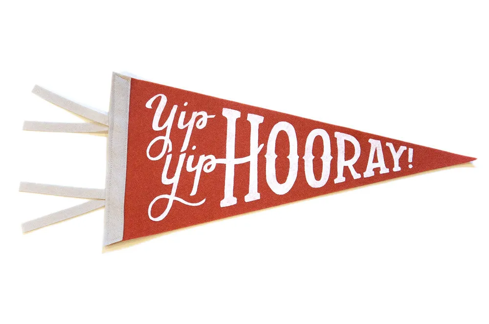 Hand Screen-Printed Wool Pennant: Yip, Yip, Hooray!