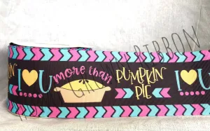I Love You More Thank Pumpkin Pie USDR Ribbon - 3 Inch