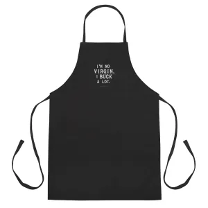 I'm No Virgin, I Buck A Lot Embroidered Apron