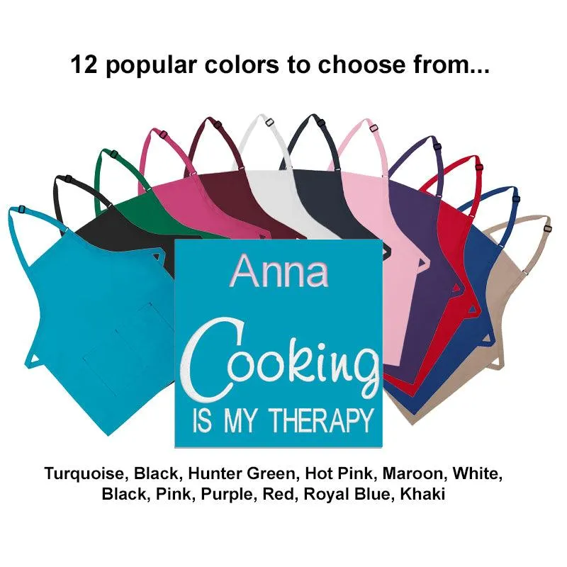 Personalized Apron Embroidered Cooking Is My Therapy Design Add a Name